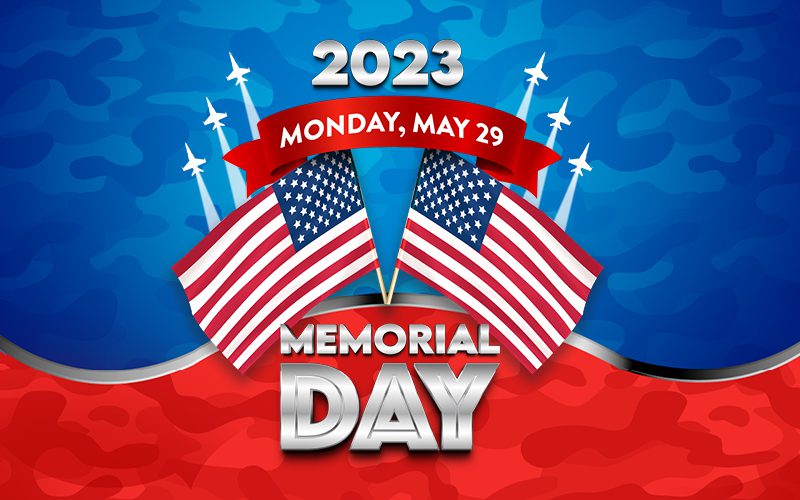 Memorial Day 2023 Closures Memorial Day 2023 Closures